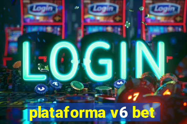 plataforma v6 bet